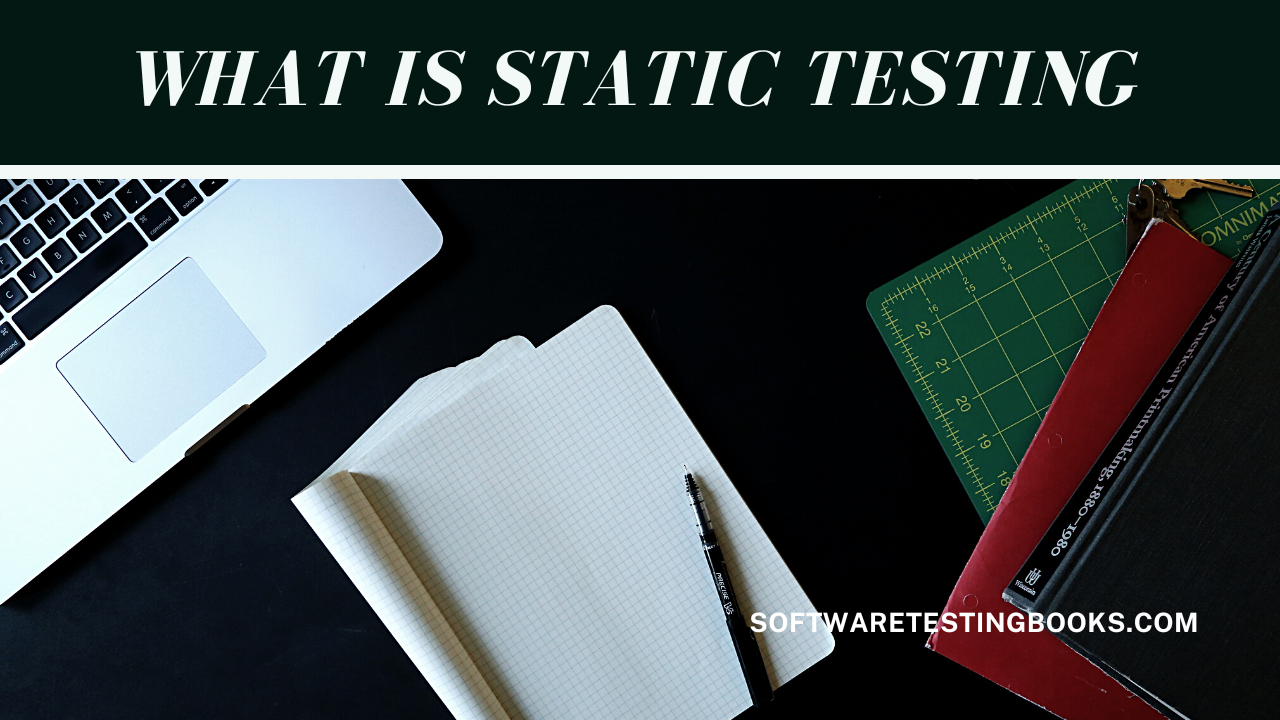 What is Static Testing 