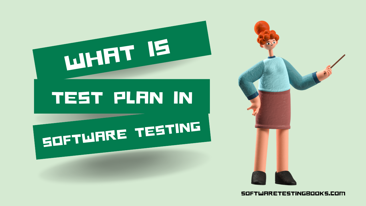 What is Test Plan in Software Testing?