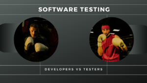 Developers vs. Testers